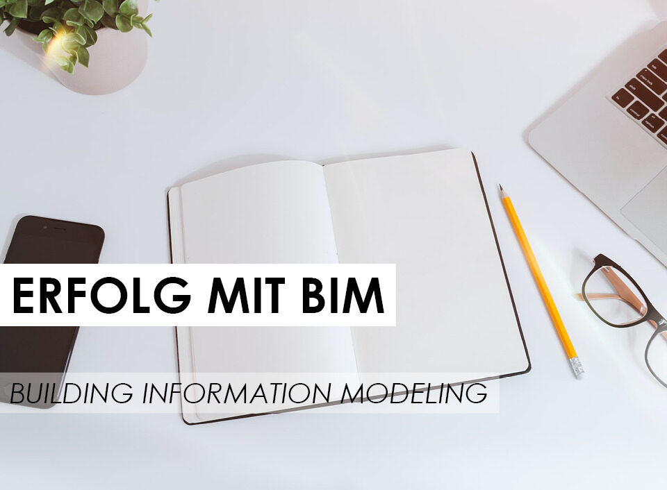 Erfolgreich mit BIM