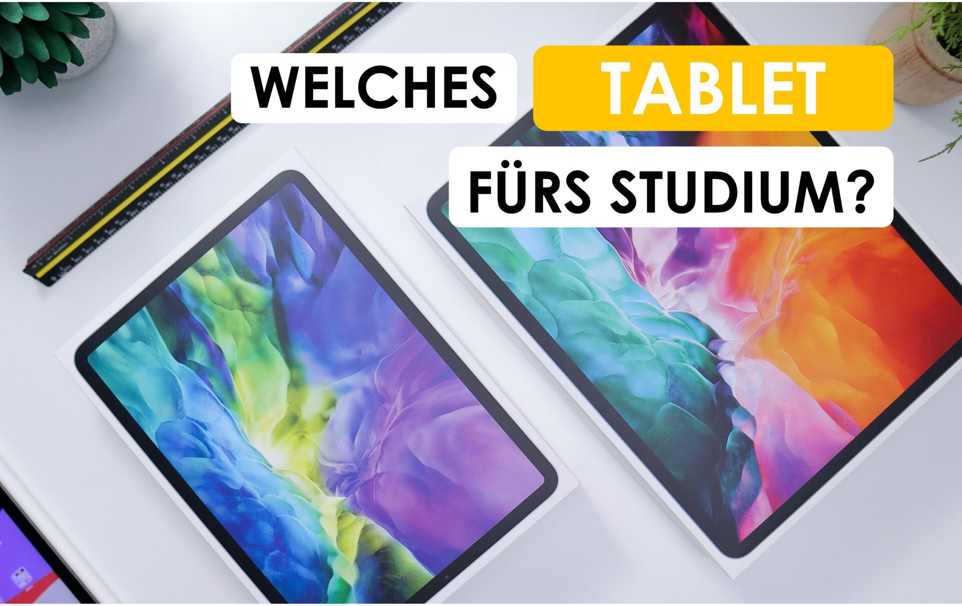 Welches IPad / Tablet für dein Architekturstudium 2024